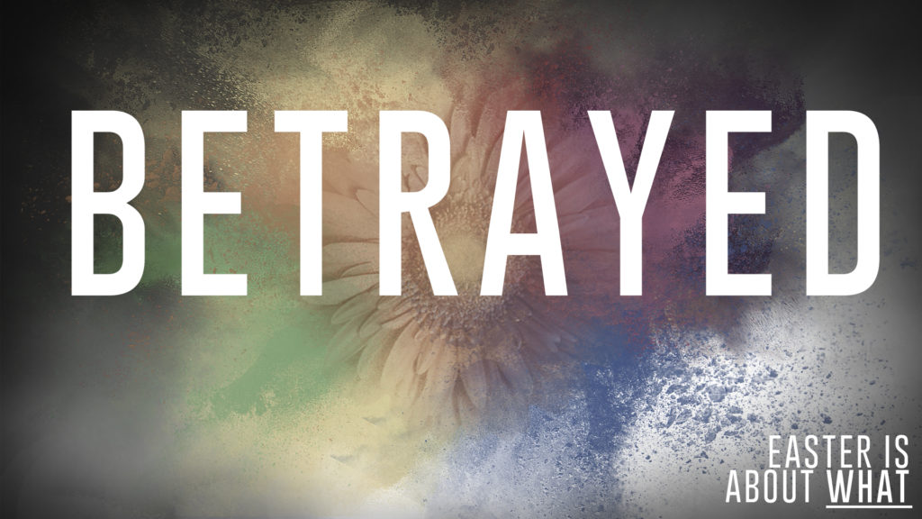 Colorful background that says 'betrayed' redemption church plano texas Chris Fluitt dfw