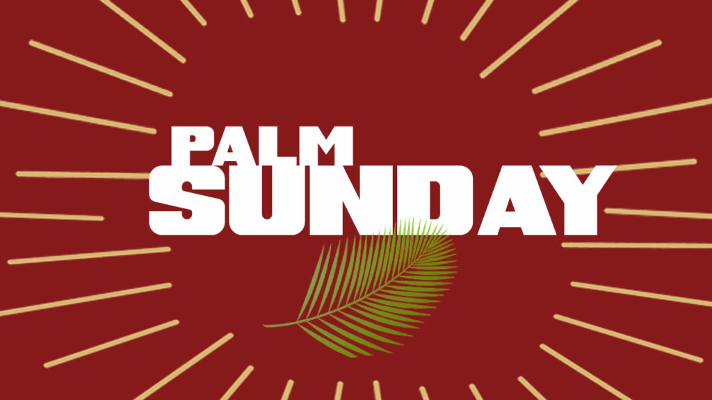 Palm Sunday Palm-Sunday.jpg