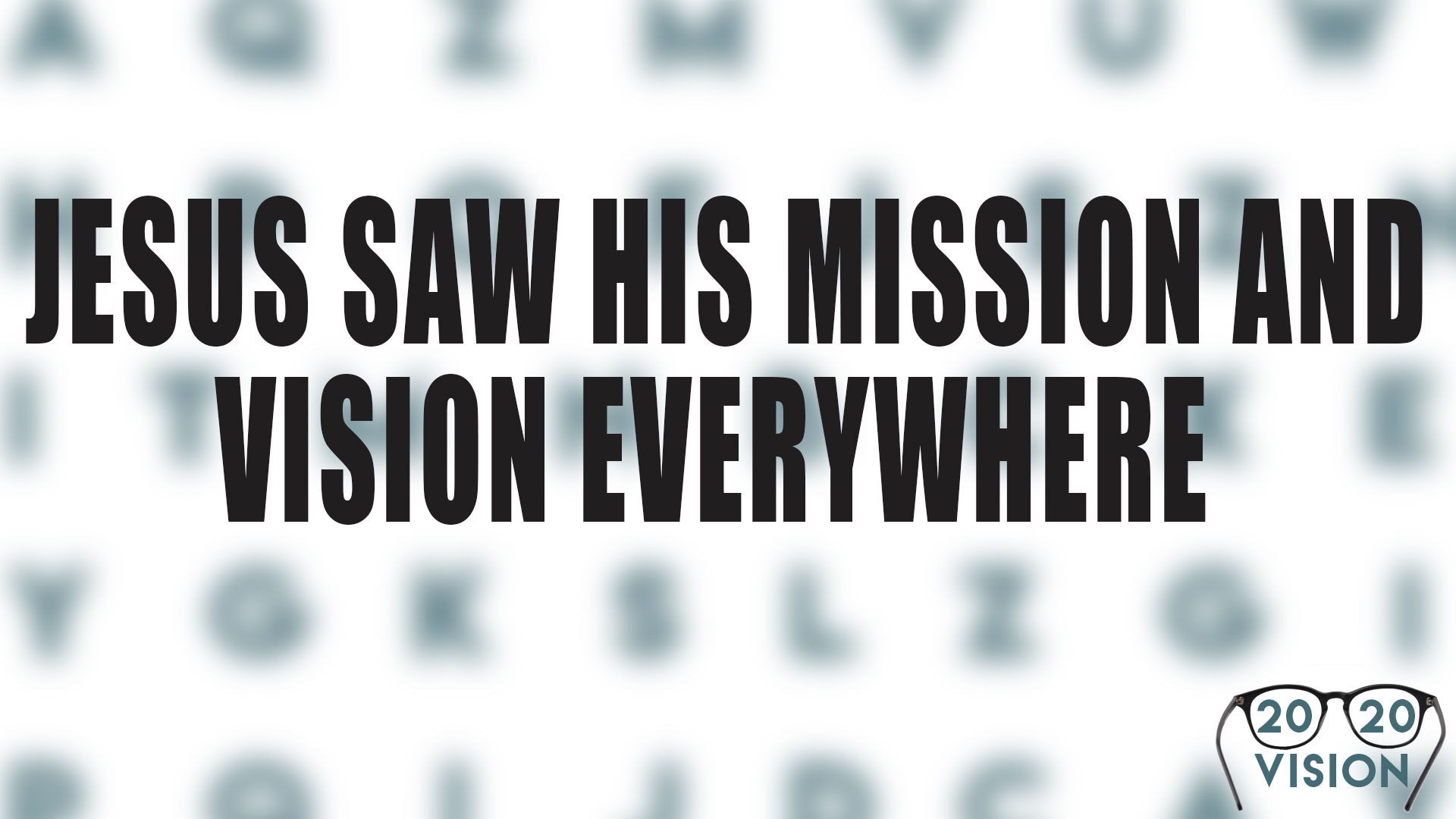 2020 Vision 4 - FOCUS - Redemption Church