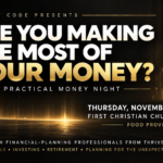 Are You Making the Most of Your Money November 12 free financial planning night promoted by Redemption Church Plano